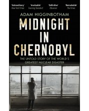 Midnight in Chernobyl The Untold Story of the World`s Greatest Nuclear Disaster -1